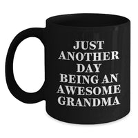 Load image into Gallery viewer, Funny Grandma Gifts from Men, Women, or Friends on Christmas Unique Gifts for Grandma with &#39;Just Another Day Being An Awesome Grandma&#39; Quote on Black Coffee Mug - Main
