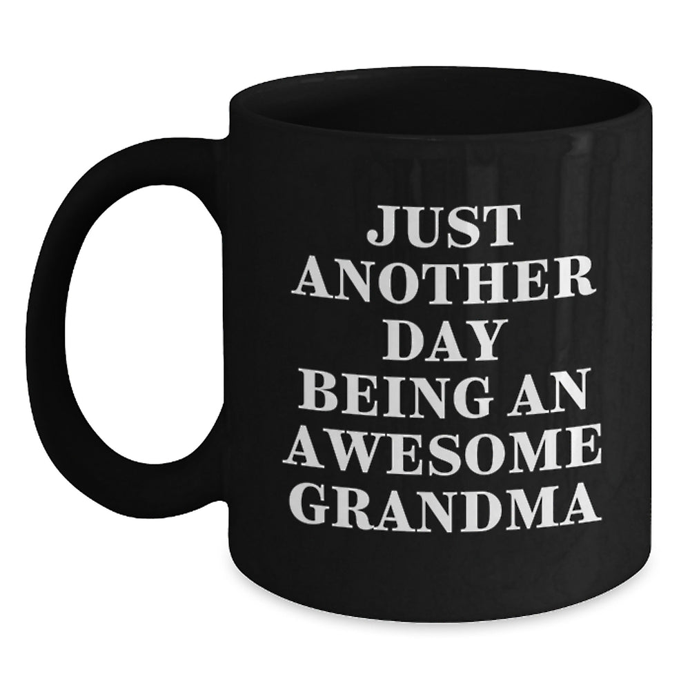 Funny Grandma Gifts from Men, Women, or Friends on Christmas Unique Gifts for Grandma with 'Just Another Day Being An Awesome Grandma' Quote on Black Coffee Mug - Main