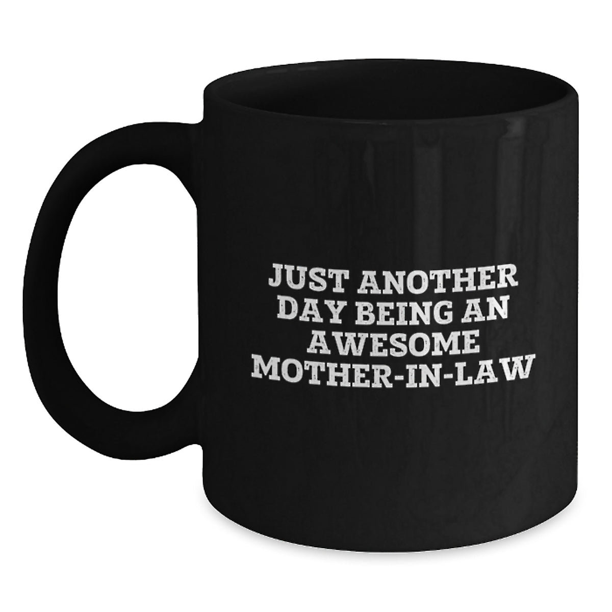 Funny Mother-in-Law Gifts for Christmas, Awesome Mom Gifts from Family, Funny Black Coffee Mug, 'Just Another Day Being An Awesome Mom-in-law' - Main