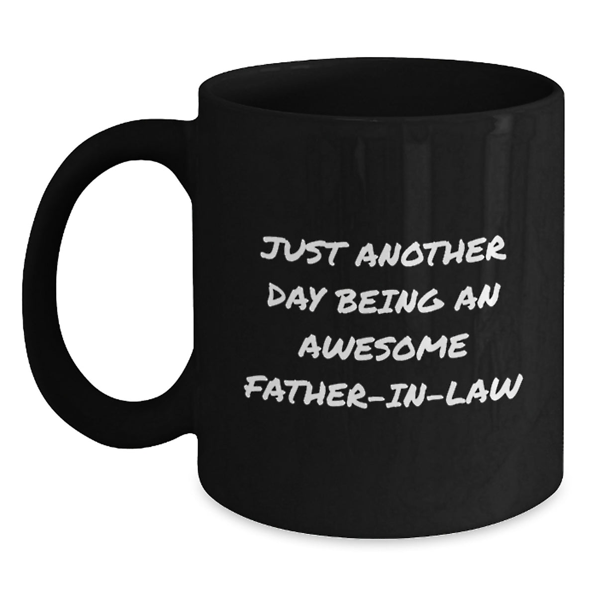 Funny Christmas Unique Gifts for Father-in-law, Black Coffee Mug, 'Just Another Day Being An Awesome Father-in-law' Quote, Gifts from Family - Main