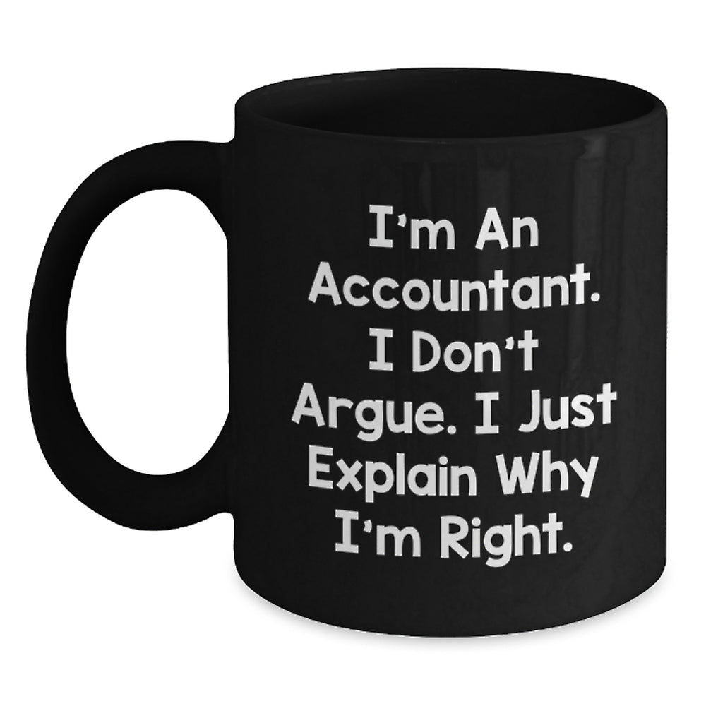 Accountant Humor Funny Quote Black Coffee Mug Gifts for Accountants from Friends - Main