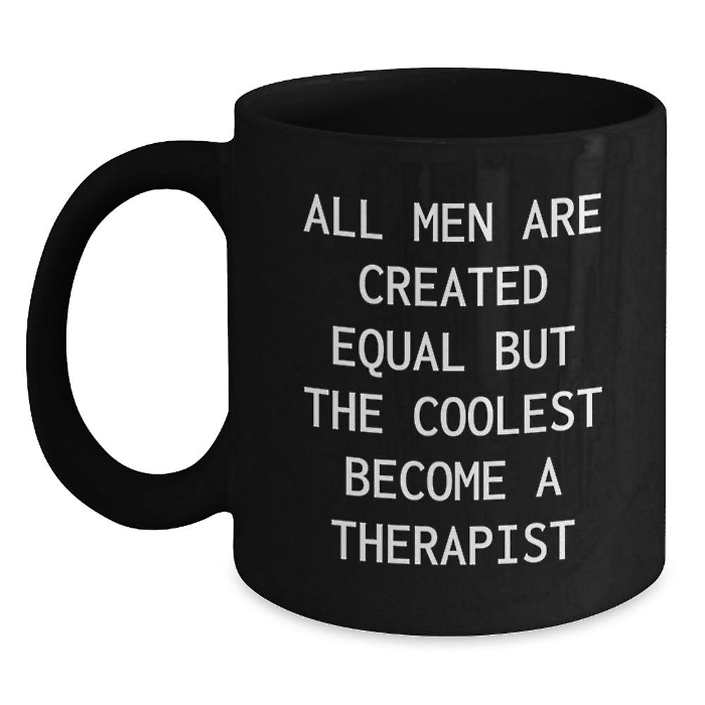 Funny Therapist Gifts, Coolest Become A Therapist Quote Black Coffee Mug, Birthday Presents from Friends to Men, Unique Gifts for Therapist - Main
