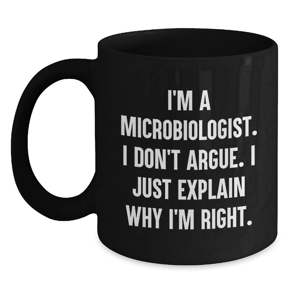 Funny Microbiologist Gifts for Men from Friends - I'm A Microbiologist Black Coffee Mug, Unique Christmas Unique Gifts - Main