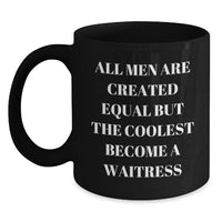 Load image into Gallery viewer, Funny Waitress Gifts for Men - Inspirational Black Coffee Mug, Unique Christmas Memorable Presents for Waitress Friends from Family - Main

