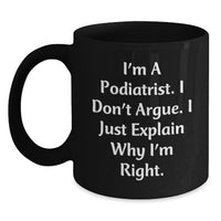 Load image into Gallery viewer, Funny Podiatrist Gifts for Him, Black Coffee Mug, Perfect Unique Christmas Ideas from Friends to Coworkers - Main
