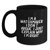 Load image into Gallery viewer, Funny Watchmaker Gifts from Friends, Gifts for Men Black Coffee Mug, Unique Christmas Unique Gifts for Watchmakers - Main
