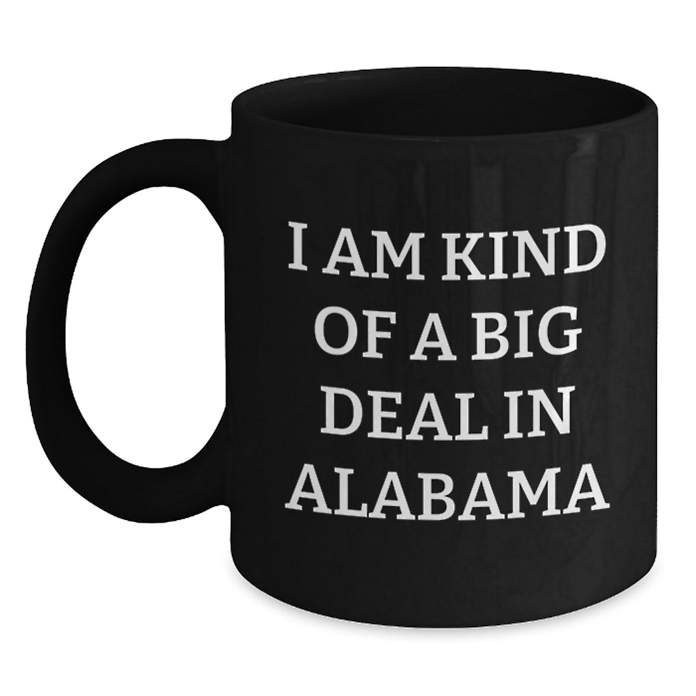 Funny Alabama Quotes Black Coffee Mugs Gifts for Men from Alabama Friends - Main