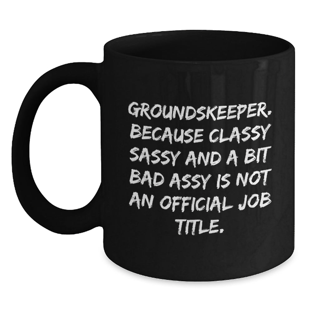 Funny groundskeeper Gifts from Friends and Family, Black Coffee Mug for groundskeeper Men, groundskeeper Unique Gifts for Christmas - Main