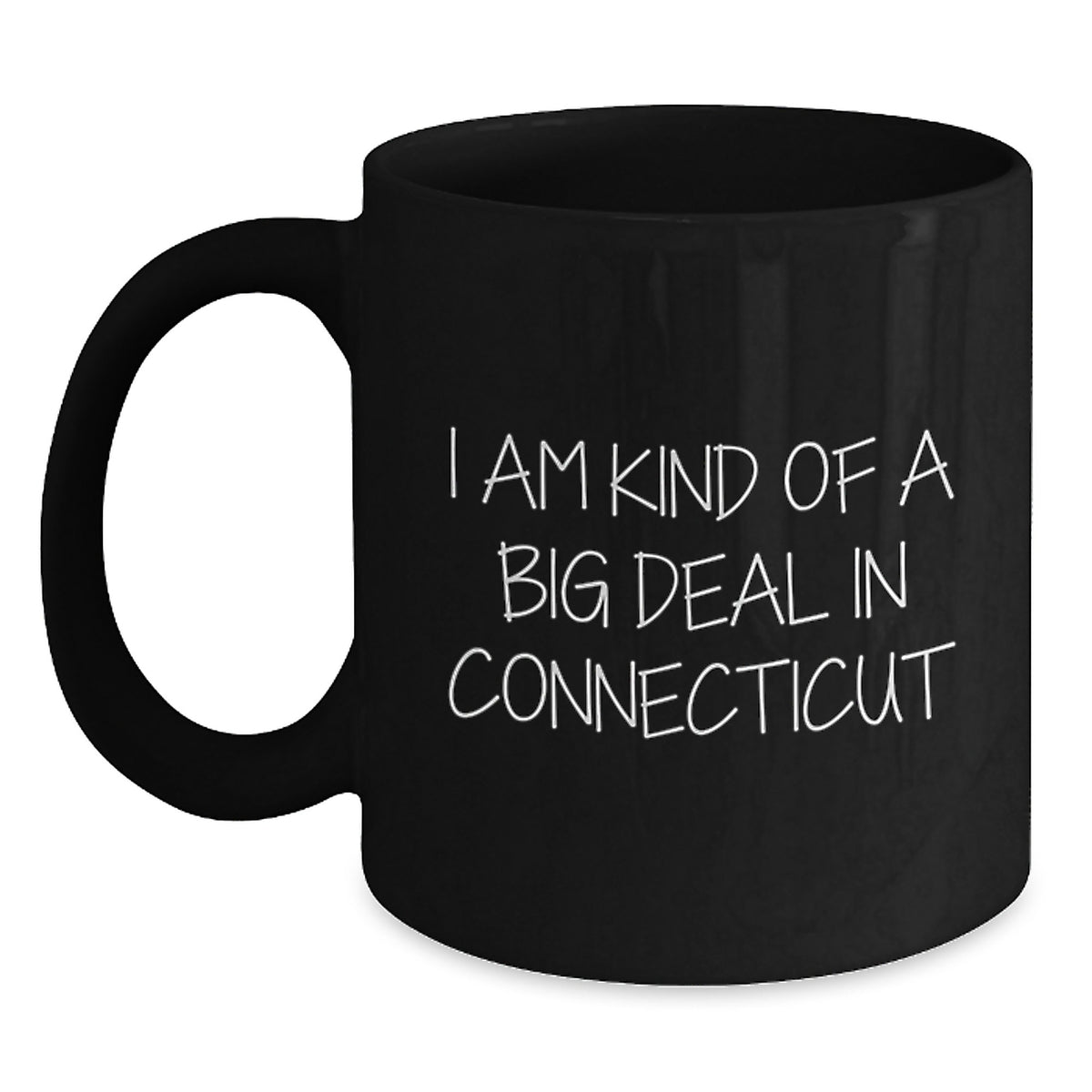 Connecticut Proud Black Coffee Mugs, I Am Kind Of A Prime Selection Funny Quote Gifts for Men Women Friends Coworkers Family from Connecticut, 11oz or 15oz Microwave Dishwasher Safe - Main