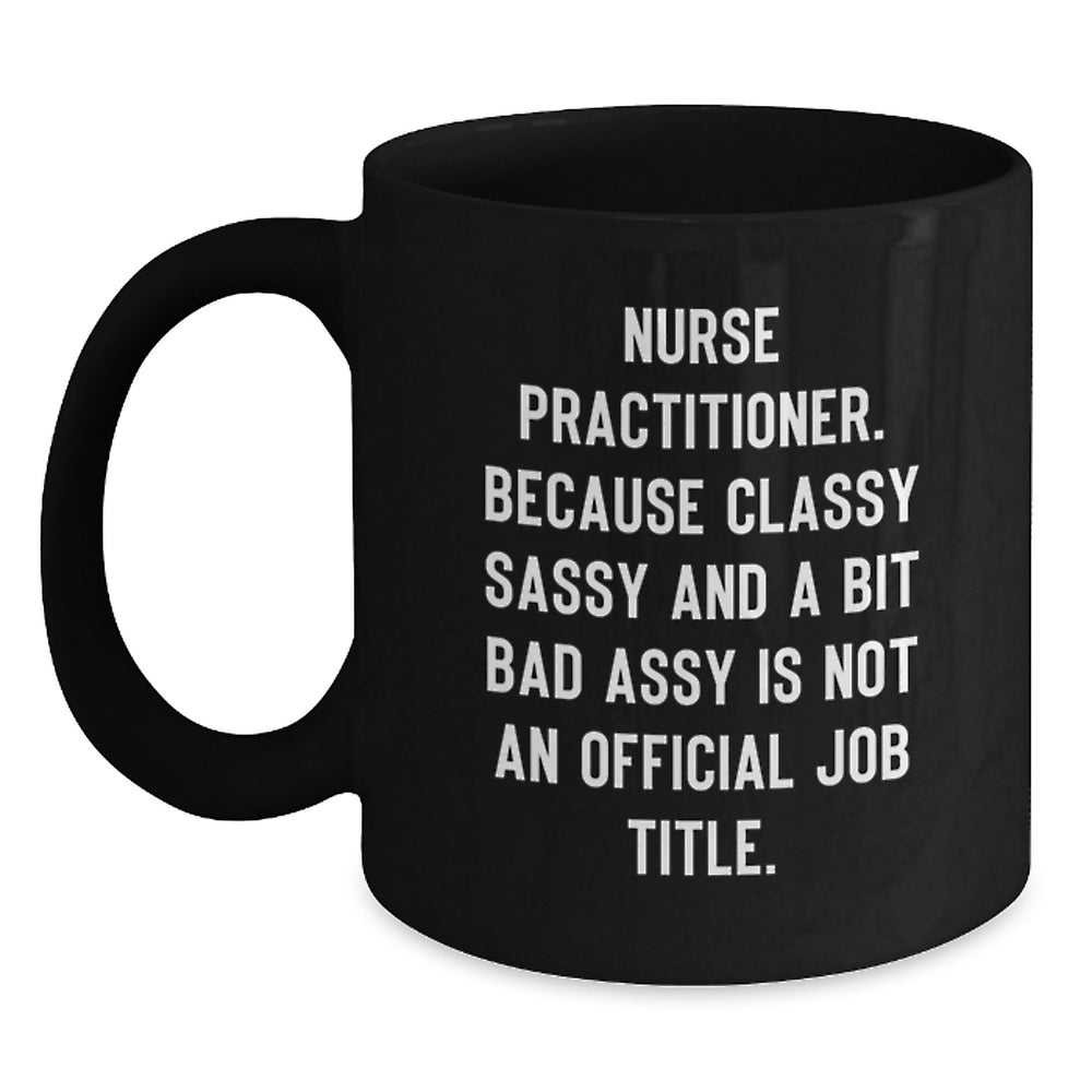 Funny Nurse Practitioner Gifts from Friends and Family, Black Coffee Mug, Unique Christmas Memorable Presents for Her - Main