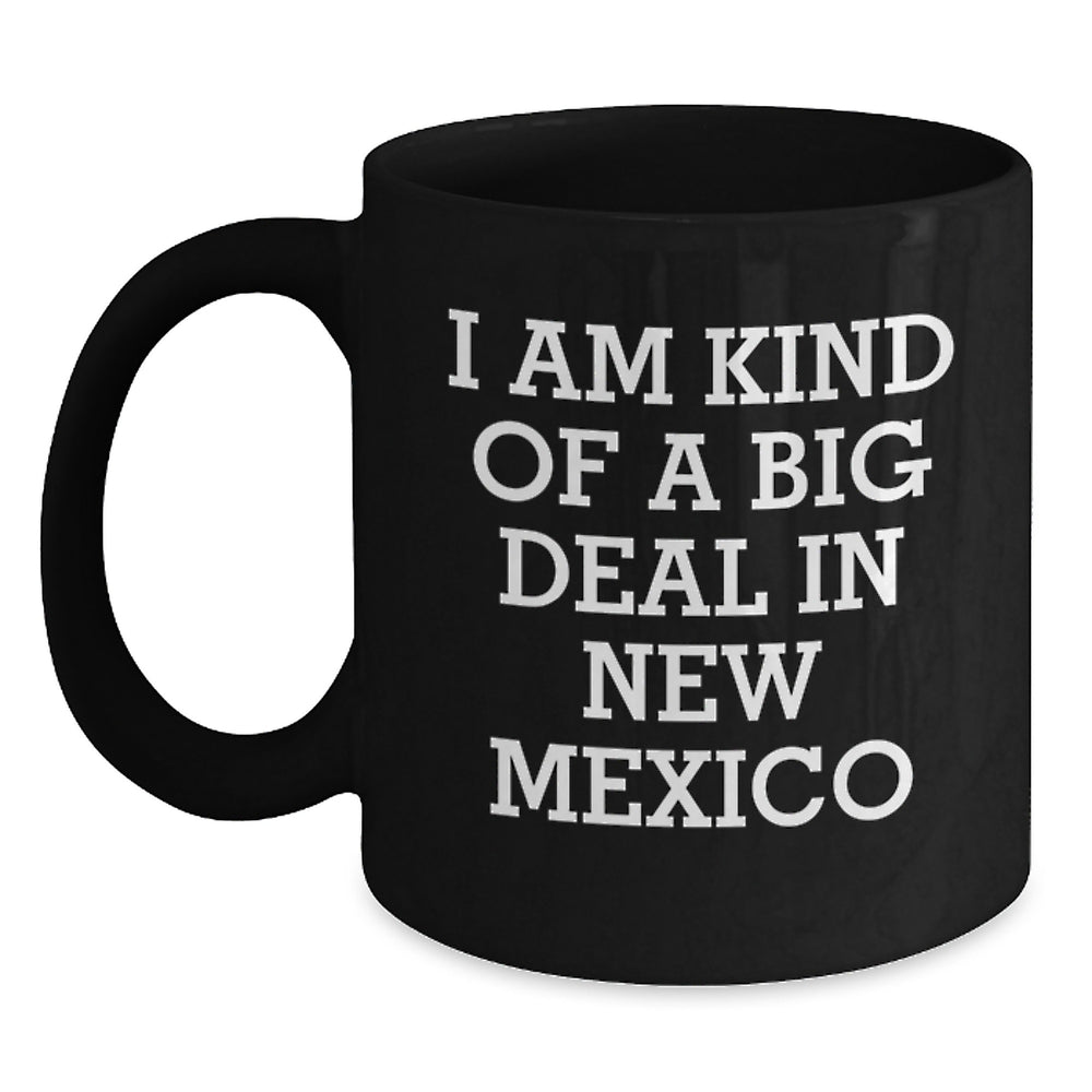 New Mexico Gifts, Funny Mugs, I Am Kind Of A Prime Selection, Black Coffee Mug, Graduation Unique Gifts from Friends to New Mexico Men - Main