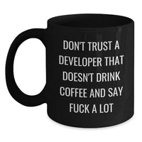 Load image into Gallery viewer, Funny Developer Gifts from Men, Funny Black Coffee Mug for Valentine's Unique Gifts, Don't Trust a Developer - Main
