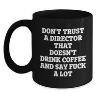 Load image into Gallery viewer, Funny Director Gifts for Him, Black Coffee Mug, Perfect Christmas Unique Gifts from Friends or Family to Male Director - Main
