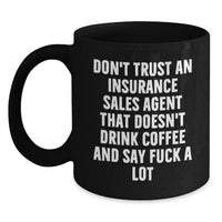 Load image into Gallery viewer, Funny Insurance Sales Agent Gifts from Men - Black Coffee Mug for Insurance Sales Agent Mom on Mother's Day - Main