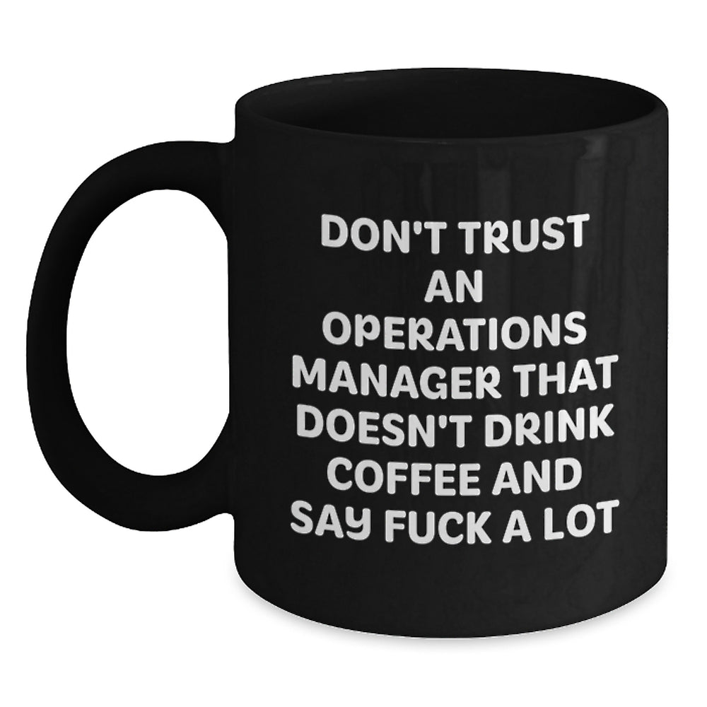 Funny Operations Manager Gifts from Men - Black Coffee Mug for Operations Manager, Unique Christmas Unique Gifts for Friends, Coworkers, Family - Main