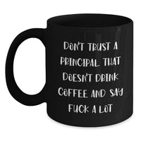 Load image into Gallery viewer, Funny Quotes for Principal - Gifts from Men to Principal Black Coffee Mug, Principal Unique Gifts for Mother's Day - Main