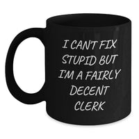 Load image into Gallery viewer, Funny Clerk Humor Black Coffee Mugs Gifts from Friends for Valentine's Unique Clerk - Main