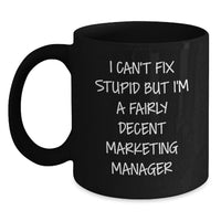 Load image into Gallery viewer, Funny Gifts from Friends for Marketing Manager Black Coffee Mug - Birthday Unique Mugs for Men and Women - Main