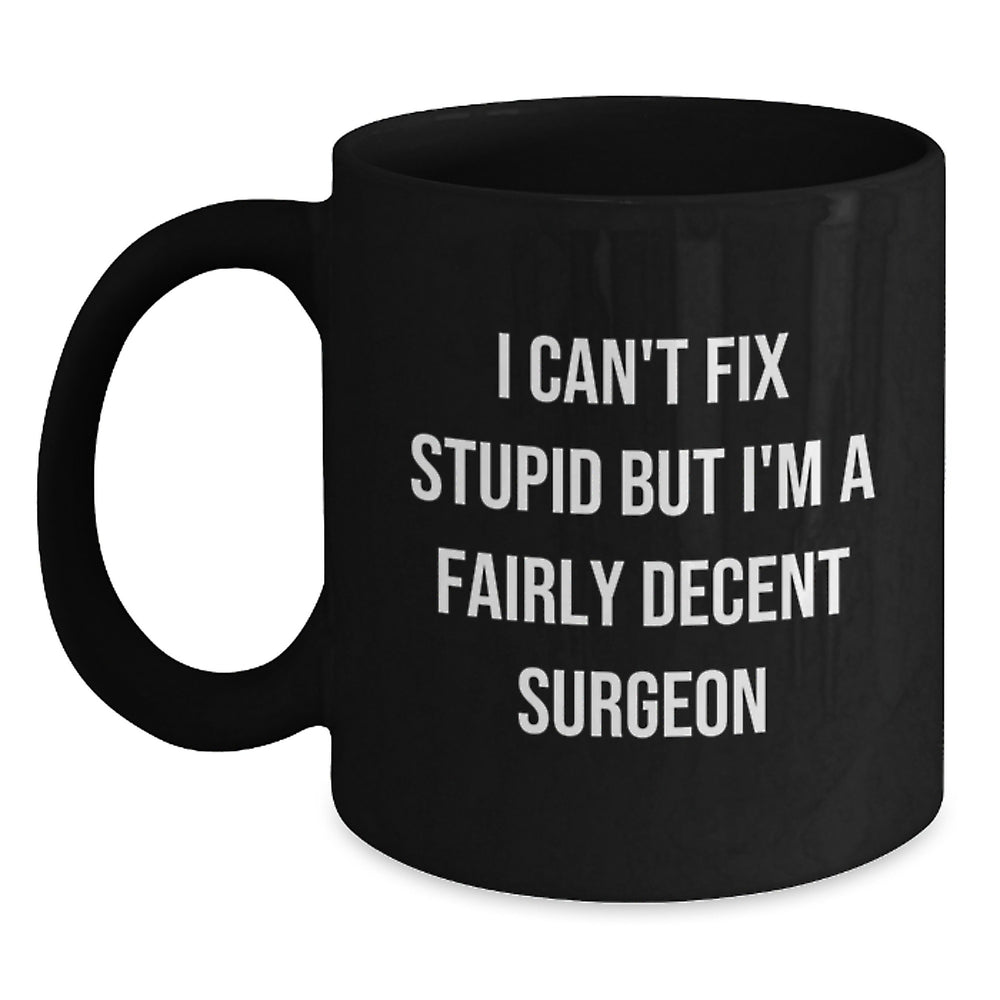 Funny Surgeon Gifts for Men from Surgeons - Black Coffee Mug - Christmas Unique Gifts - Main