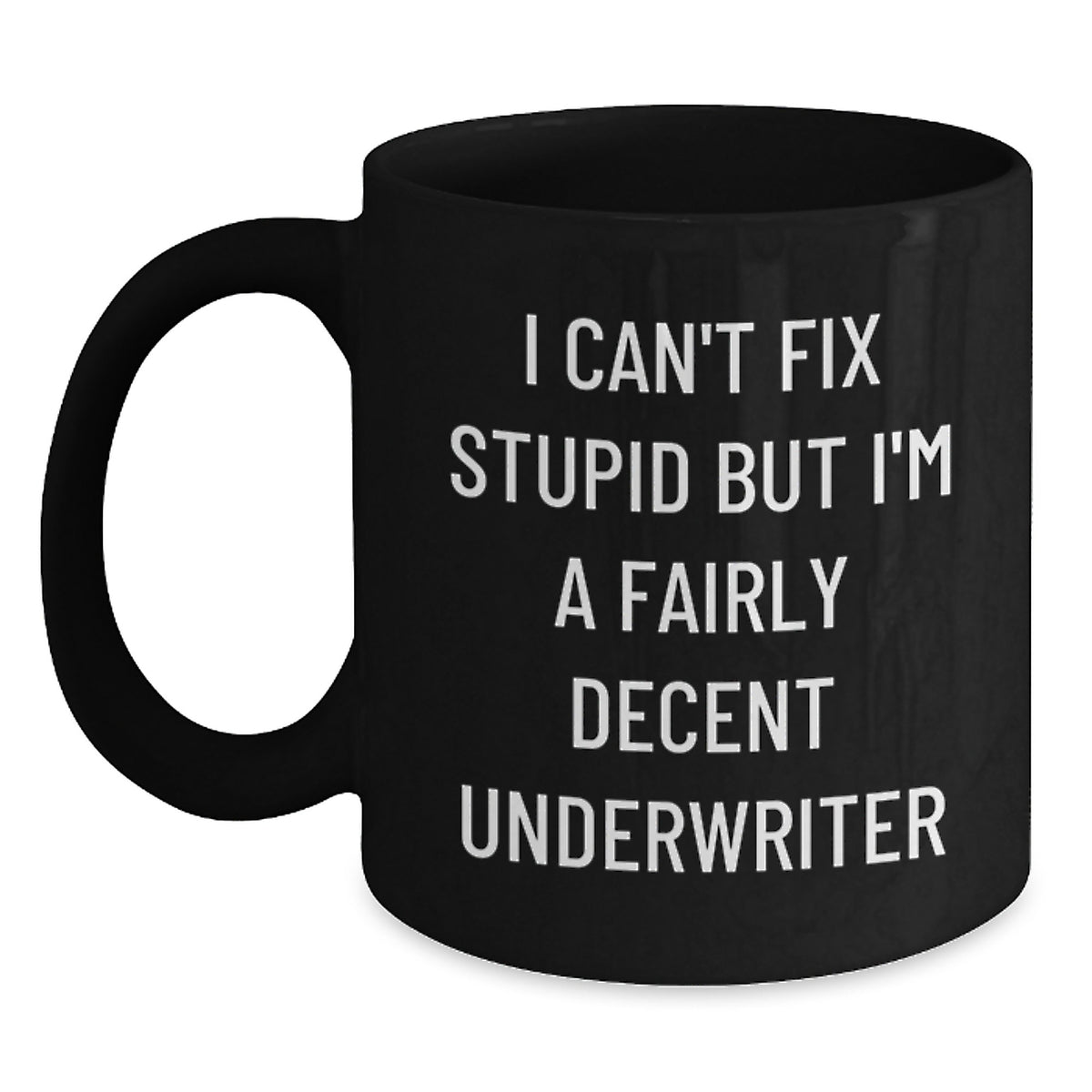 Funny Underwriter Gifts, Black Coffee Mugs for Christmas Unique Gifts from Friends, Underwriter Humor - Main