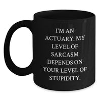 Load image into Gallery viewer, Funny Actuary Mug Gifts for Actuaries on Valentine's - Black Coffee Mug with Humorous Quote - Gifts from Friends for Actuaries - Main