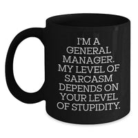 Load image into Gallery viewer, Funny General Manager Gifts, Valentine's Unique Gifts for General Manager, Black Coffee Mug with Inspirational Quote - Main