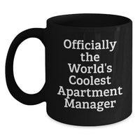 Load image into Gallery viewer, Funny Gifts for Apartment Manager - Gifts from Men - Officially The World's Coolest Apartment Manager Black Coffee Mug - Birthday Unique Gifts for Him - Main