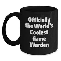 Load image into Gallery viewer, Funny Game Warden Gifts from Friends for Men, Officially The World's Coolest Game Warden Black Coffee Mug - Main