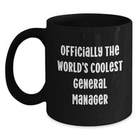 Load image into Gallery viewer, Funny General Manager Gifts for Her, Black Coffee Mug, Quote 'Officially The World's Coolest General Manager', Unique Mother's Day Unique Gifts from Friends - Main