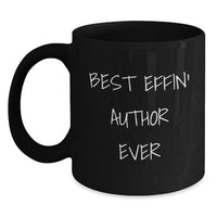 Load image into Gallery viewer, Funny Author Gifts for Men, Funny Black Coffee Mug Best Effin&#39; Author Ever, Christmas Unique Gifts from Family - Main
