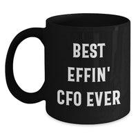 Load image into Gallery viewer, Funny CFO Gifts from Men, Unique Black Coffee Mug for Best Effin' CFO Ever, Mother's Day Unique Gifts for Woman - Main