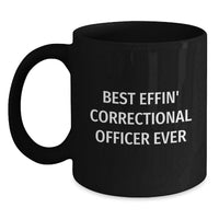Load image into Gallery viewer, Funny Correctional Officer Gifts from Friends for Correctional Officers, Best Effin' Correctional Officer Ever Black Coffee Mugs, Birthday Unique Fun for Correctional Officer Fans - Main
