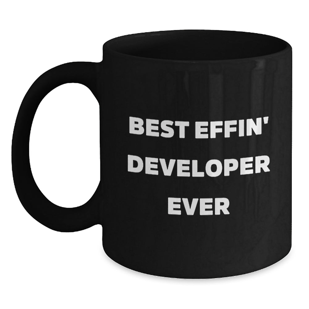 Funny Developer Gifts, Best Effin' Developer Ever Quote, Black Coffee Mug for Christmas Unique Gifts from Men to Friends - Main