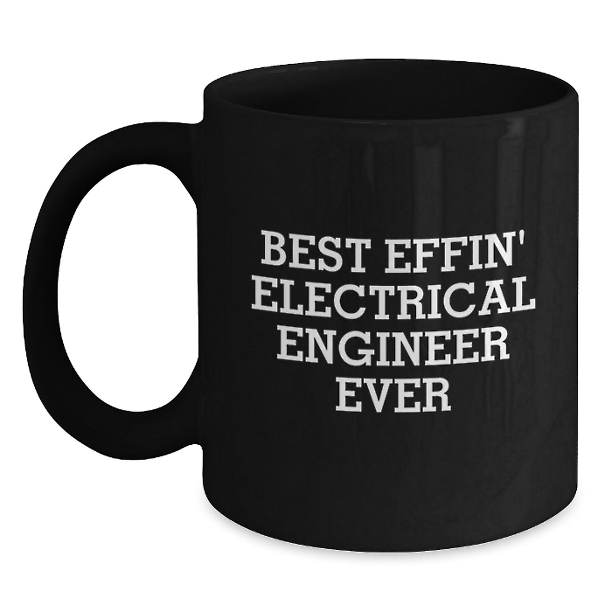 Funny Gifts for Electrical Engineers, Best Effin' Electrical Engineer Ever Black Coffee Mugs, Christmas Unique Mug for Men Friends Coworkers - Main