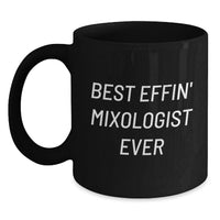Load image into Gallery viewer, Funny Mixologist Gifts from Mom, Unique Black Coffee Mug for the Best Effin' Mixologist Ever with Love on Mother's Day - Main