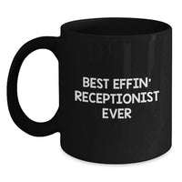 Load image into Gallery viewer, Funny Gifts from Mom for the Best Effin' Receptionist Ever, Unique Black Coffee Mug for Receptionist on Mother's Day, Funny Office Gift for Receptionist - Main