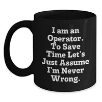 Load image into Gallery viewer, Operator Humor Gifts from Men to Operator - Black Coffee Mug for Operator Friends - Main