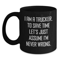 Load image into Gallery viewer, Funny Trucker Gifts, Birthday Unique Gifts for Trucker Men from Friends, Inspirational Black Coffee Mugs for Trucker Lovers - Main