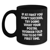 Load image into Gallery viewer, Funny Postal Worker Gifts - Inspirational Quote Black Coffee Mug for Dad on Father's Day - Unique from Men to Husband - Main