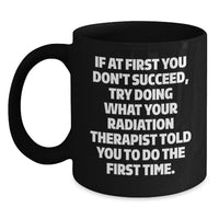 Load image into Gallery viewer, Funny Radiation Therapist Black Coffee Mugs Gifts from Friends to Graduation Unique for Radiation Therapist Men Women - Main
