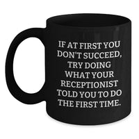 Load image into Gallery viewer, Funny Receptionist Quote Black Coffee Mugs Gifts for Men from Coworkers - Father's Day Unique Gifts - Main