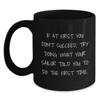 Load image into Gallery viewer, Funny Sailor Gifts from Men to Men Graduation Unique Coffee Mugs, Inspirational Sailor Black Coffee Mug, Sailor Quotes, Funny Sailor Graduation Gifts - Main