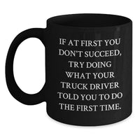 Load image into Gallery viewer, Funny Truck Driver Gifts for Him Birthday Unique Black Coffee Mugs from Friends, Gift Ideas for Men Truck Drivers - Main