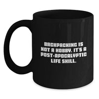 Load image into Gallery viewer, Funny Backpacking Gifts for Men - 'Backpacking Is Not A Hobby' Black Coffee Mug for Dad, Father's Day Unique Ideas, Hiking Enthusiasts, Outdoor Lovers, Camping Mates - Main