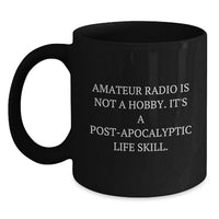 Load image into Gallery viewer, Funny Amateur Radio Gifts for Men, Women, Friends, Co-workers, Family - Black Coffee Mug, 11oz or 15oz, Microwave and Dishwasher Safe - Inspirational Quote about Amateur Radio - Main
