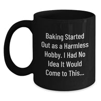 Load image into Gallery viewer, Funny Baking Gifts from Mom for Baking Enthusiasts - Black Coffee Mug, Inspiring Quote, Unique Graduation Unique Gifts for Men Women Friends Coworkers - Main