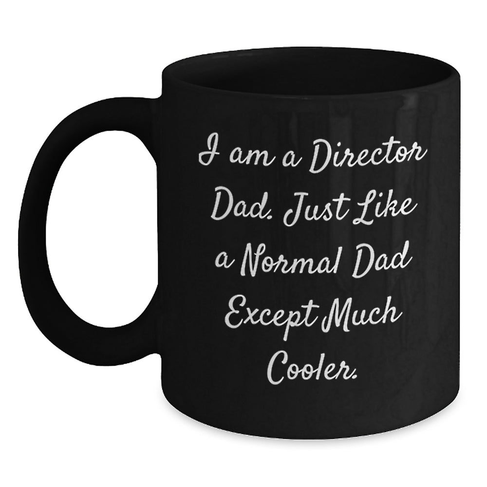 Director Dad Black Coffee Mugs Funny Gifts from Men to Friends at Christmas - Main