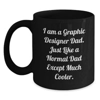 Load image into Gallery viewer, Funny Graphic Designer Gifts from Dad - Black Coffee Mug for Graphic Designer Graduation Unique - Main