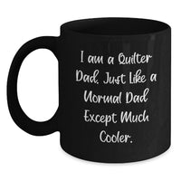 Load image into Gallery viewer, Quilter Dad Mug Novelty Birthday Gift for Friends - Main