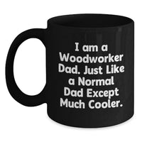 Load image into Gallery viewer, Gifts from Dads to Woodworker Men, Funny Dad Jokes for Graduation Unique Gifts, 11oz Black Coffee Mug - Main